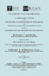 Hopkins - The Organ, its History and Construction ... preceded by Rimbault - New History of the Organ [Facsimile reprint of 1877 edition, 816 pages] - Edward J. Hopkins, Travis & Emery, Edward Francis Rimbault