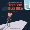 The Little Brown-Haired Girl and the Bad Bug Bite - Kay Moore