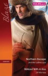 Mills & Boon : Blaze Duo/Northern Escape/Sealed With A Kiss - Jennifer LaBrecque, Jill Monroe