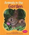 Animals in the Garden - Mari C. Schuh, Gail Saunders-Smith, Sarah Pounders