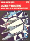 Lockheed P-38 Lightning: In USAAF-French-Italian-Chinese Nationalist service - Ernest R. McDowell, Richard Ward