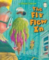 The Fly Flew In (I Like to Read) - David Catrow