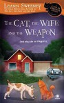 The Cat, the Wife and the Weapon - Leann Sweeney