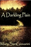 A Darkling Plain - Mary SanGiovanni