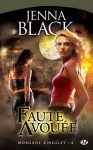 Faute avouée (Morgan Kingsley #4) - Jenna Black