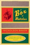 A Box of Matches - Nicholson Baker