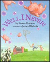 Well, I Never! - Susan Pearson