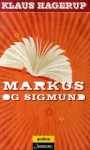 Markus og Sigmund - Klaus Hagerup