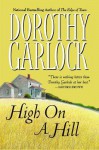 High on a Hill - Dorothy Garlock