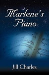 Marlene's Piano - Jill Charles