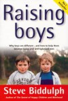 Raising Boys - Steve Biddulph