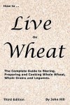 How to Live on Wheat - John Hill