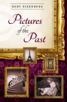 Pictures of the Past - Deby Eisenberg