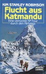 Flucht aus Katmandu: Eine verruckte SF-Tour durch den Himalaja - Kim Stanley Robinson, Uwe Anton