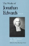 The Works of Jonathan Edwards, Vol. 20: Volume 20: The "Miscellanies," 833-1152 - Jonathan Edwards, Amy Plantinga Pauw