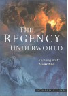 The Regency Underworld, REV - Donald A. Low