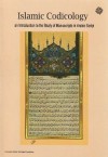 Islamic Codicology (An Introduction To The Study Of Manuscripts In Arabic Script) - François Déroche