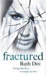 Fractured - Ruth Dee