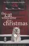 The Cat Who Came for Christmas - Cleveland Amory, Alan Sklar