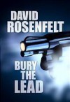 Bury the Lead - David Rosenfelt