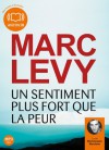 Un sentiment plus fort que la peur - Marc Levy, Michelangelo Marchese