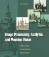 Image Processing, Analysis, and Machine Vision - Milan Sonka, Roger Boyle, Vaclav Hlavac