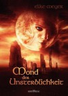 Mond Der Unsterblichkeit - Elke Meyer