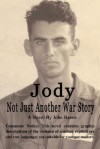 Jody: Not Just Another War Story - John Harris