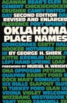 Oklahoma Place Names - George H. Shirk, Muriel H. Wright