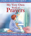 My Very Own Book of Prayers - Su Box, Carolyn Cox