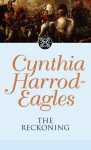 Dynasty 15: The Reckoning: The Reckoning (The Morland Dynasty) - Cynthia Harrod-Eagles