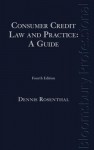 Consumer Credit Law and Practice: A Guide - Rosenthal