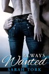 Always Wanted - Sarah Tork