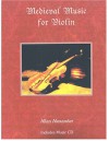 Medieval Music For Violin Book/Audio Cd - Allan Alexander