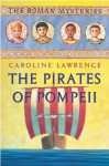 The Pirates of Pompeii - Caroline Lawrence