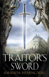 The Traitor's Sword - Amanda Hemingway