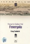 Fener'e Giden Yol Feneryolu - Eray Canberk