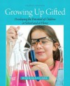 Growing Up Gifted: Developing the Potential of Children at School and at Home - Barbara Clark