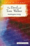 The Devil and Tom Walker - Washington Irving