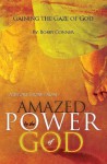 Gaining the Gaze of God: A Short Story from "Amazed by the Power of God" - Bobby Conner