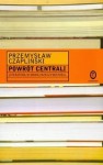 Powrót centrali: literatura w nowej rzeczywistości - Przemysław Czapliński