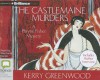 The Castlemaine Murders - Stephanie Daniel, Kerry Greenwood