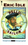 Hello Sailor - Eric Idle