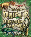 The Big Book of Dinosaur Questions & Answers - Dougal Dixon