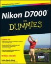 Nikon D7000 for Dummies - Julie Adair King