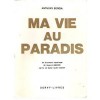 Ma vie au paradis - Robert Hugh Benson, Anthony Borgia