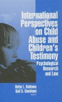 International Perspectives on Child Abuse and Children's Testimony: Psychological Research and Law - Bette L. Bottoms