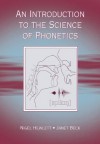 An Introduction to the Science of Phonetics - Nigel Hewlett, Janet Mackenzie Beck