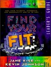 Find Your Fit: Dare to Act on Who You Are - Jane A.G. Kise, Kevin Johnson