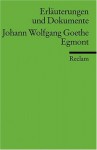 Erläuterungen und Dokumente zu Johann Wolfgang Goethe: Egmont - Hans Wagener